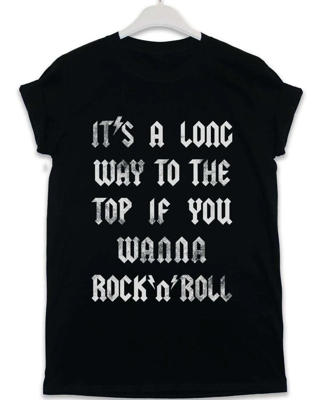 It's a Long Way to the Top Lyric Quote T-Shirt