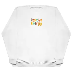 Positive Energy - Huge Oversized Comfy Original Sweater